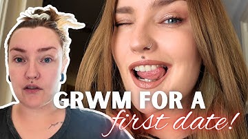 GRWM for a First Date ! Includes wrap up!