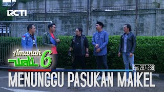 Apoy Bersama Yang Lain Menunggu Pasukan Maikel - Amanah Wali 6