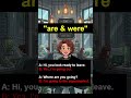 Are and Were-Daily Use Sentences #howtoimprovespokenenglish #learnenglish
