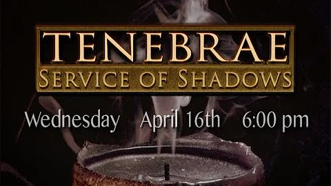 Tenebrae 4-13-2014