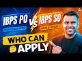 IBPS PO vs IBPS SO 2026: Who Can Apply? | Complete Eligibility Details | By Vivek Pandey