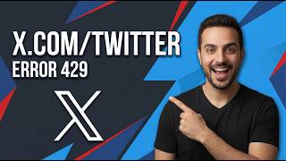How To Fix X.Com /Twitter Error Code 429 (Easy Guide)