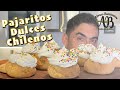 PAJARITOS DULCES. Como hacer los mejores Pajaritos Dulces Chilenos - Alvaro Barrientos Montero