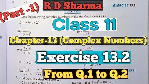 RD Sharma Class 11 Ex.13.2 Solutions Ch 13 (Complex Numbers)|From Q.1 to  Q.2|Part-1