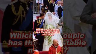 Which Royal Couple Has The Most Stable Marriage?