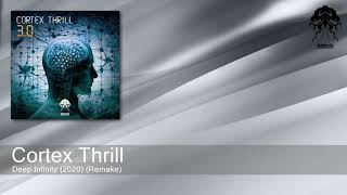 Cortex Thrill - Deep Infinity 2020 Remake Bonzai Progressive