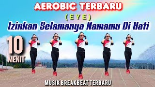 IZINKAN SELAMANYA NAMAMU DIHATI | AEROBIC BREAKBEAT TERBARU | TIKTOK VIRAL | CHOREO Irna Chendani