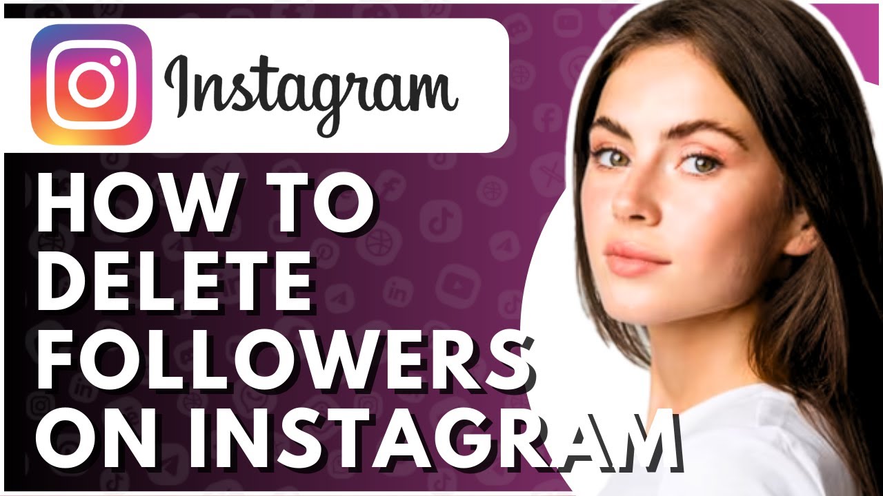 how-to-delete-followers-on-instagram-full-guide-youtube