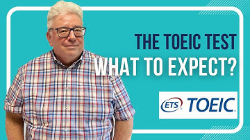 The TOEIC® test: What to Expect?
