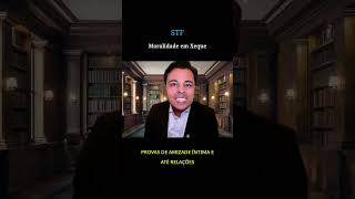 STF: Moralidade em Xeque