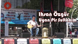 Ihsan Özgür - Uyan Pir Sultanım I 2 Temmuz 2021 Berlin Madımak Anması