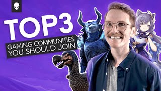 Our Favorite Gaming Communities You Should Join