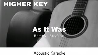 Harry Styles - As It Was (Acoustic Karaoke) HIGHER KEY