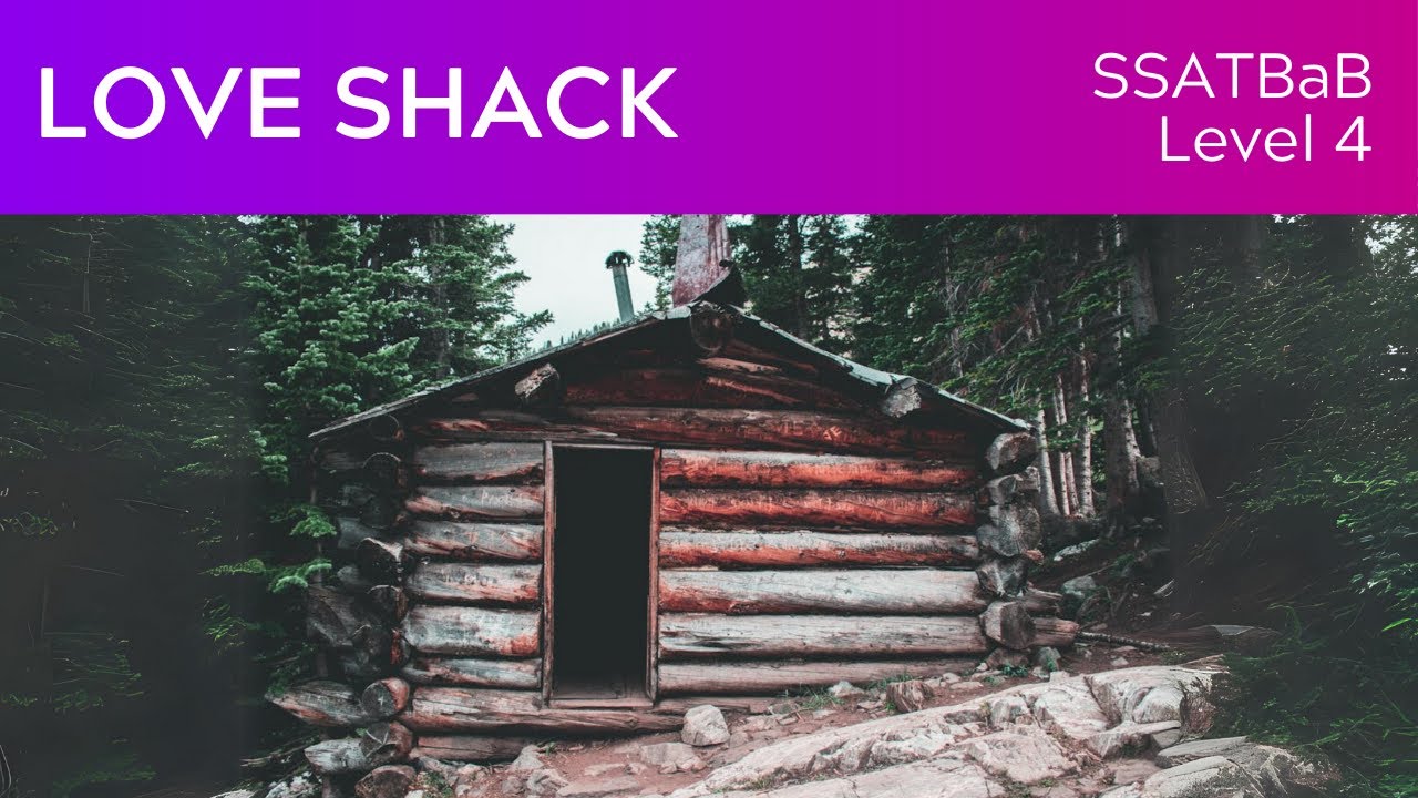 Love Shack (SSATBaB Lv4) KerryMarsh.com Score Preview