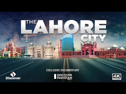 Exclusive Documentary of Lahore City | Discover Pakistan TV