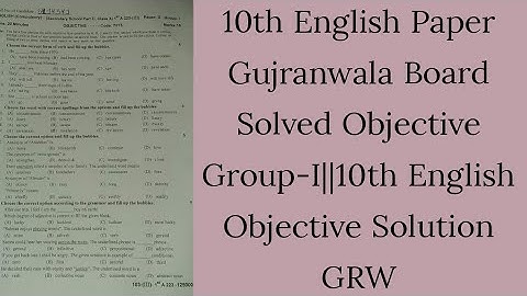 Today 10th English Paper Gujranwala Board Solved Objective Group|10th English Objective Solution GRW