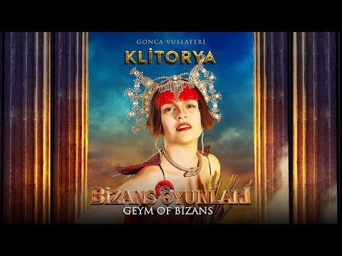 Bizans Oyunları - Gonca Vuslateri (Klitorya)