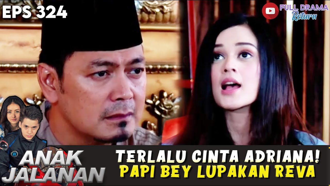 DIBUTAKAN CINTA! PAPI BEY SAMPAI MELUPAKAN REVA - ANAK JALANAN