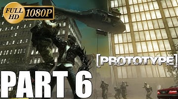 Prototype - Gameplay/Walkthrough Part 6 - (No Commentary) | Soul Z Gaming - HD 1080p
