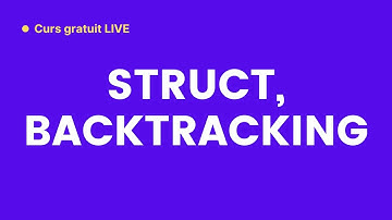 Struct și backtracking (tot ce trebuie să știi) - Cursul „Bac cu Brio” (ep. 8)
