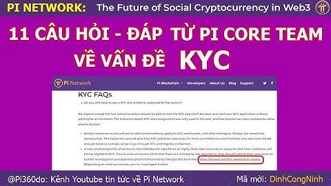 Pi Network: 11 câu HỎI - ĐÁP từ Pi Core Team về KYC mà bạn quan tâm. Quý 2/2023 sẽ có xác thực tên