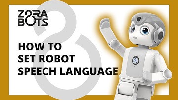 ZBOS by Zorabots: How to set robot speech language