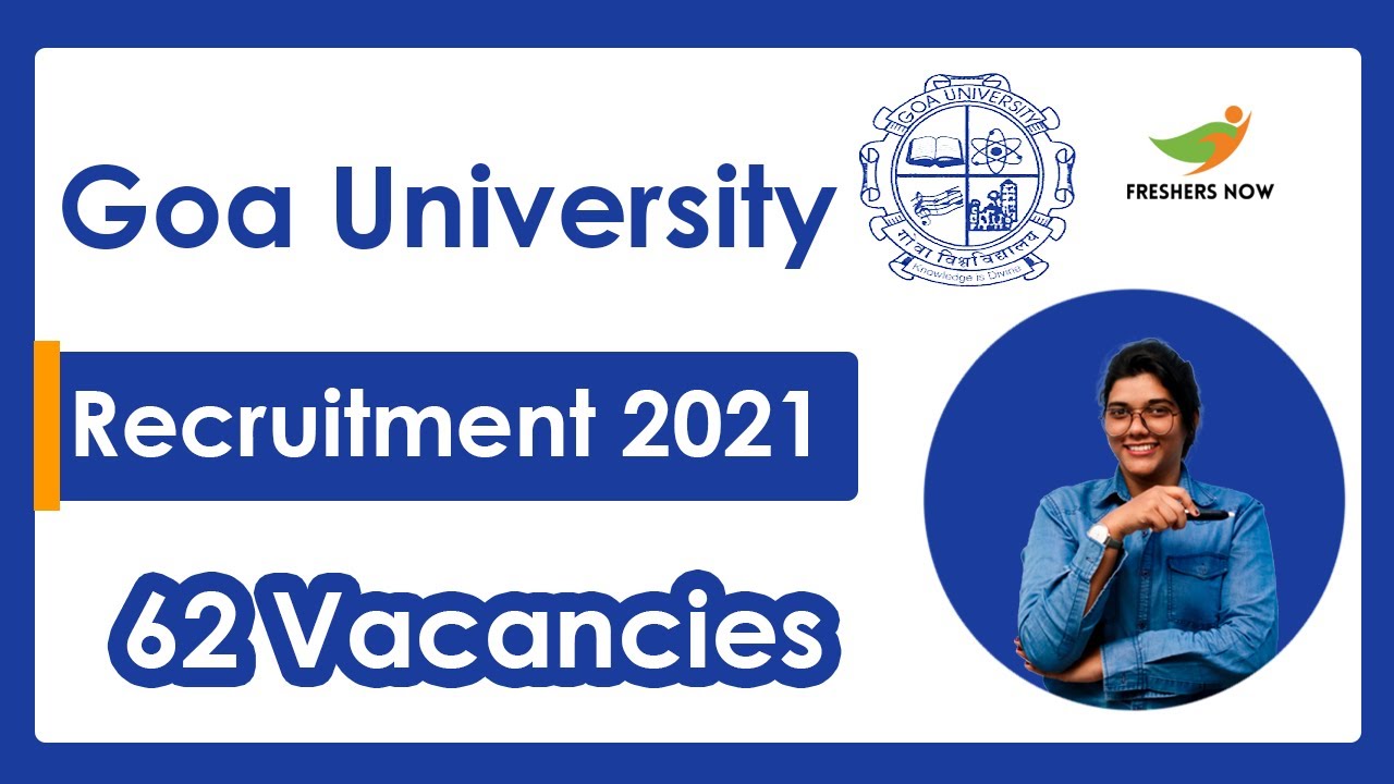 Goa University Recruitment 2021 | 62 MTS, JE, LDC Posts | Salary, Application Form