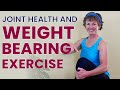Weight Bearing Exercises and Joint Health