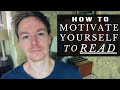 How to Motivate Yourself to Read (20 Tips &amp; Mindsets)
