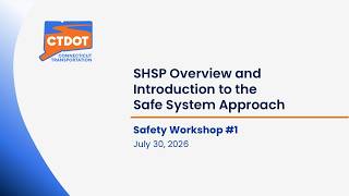 SHSP Overview and Introduction to the Safe System Approach