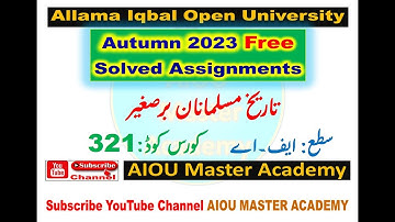 AIOU Code 321 Solved Assignment 1. 2.3.4 of AUTUMN 2023 || Muslim History of Sub-continent
