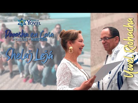 #Shelaj Leja - Parasha en Casa