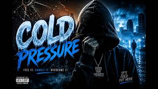Cold Pressure | Official Lyric Video (if it's a lyric video)