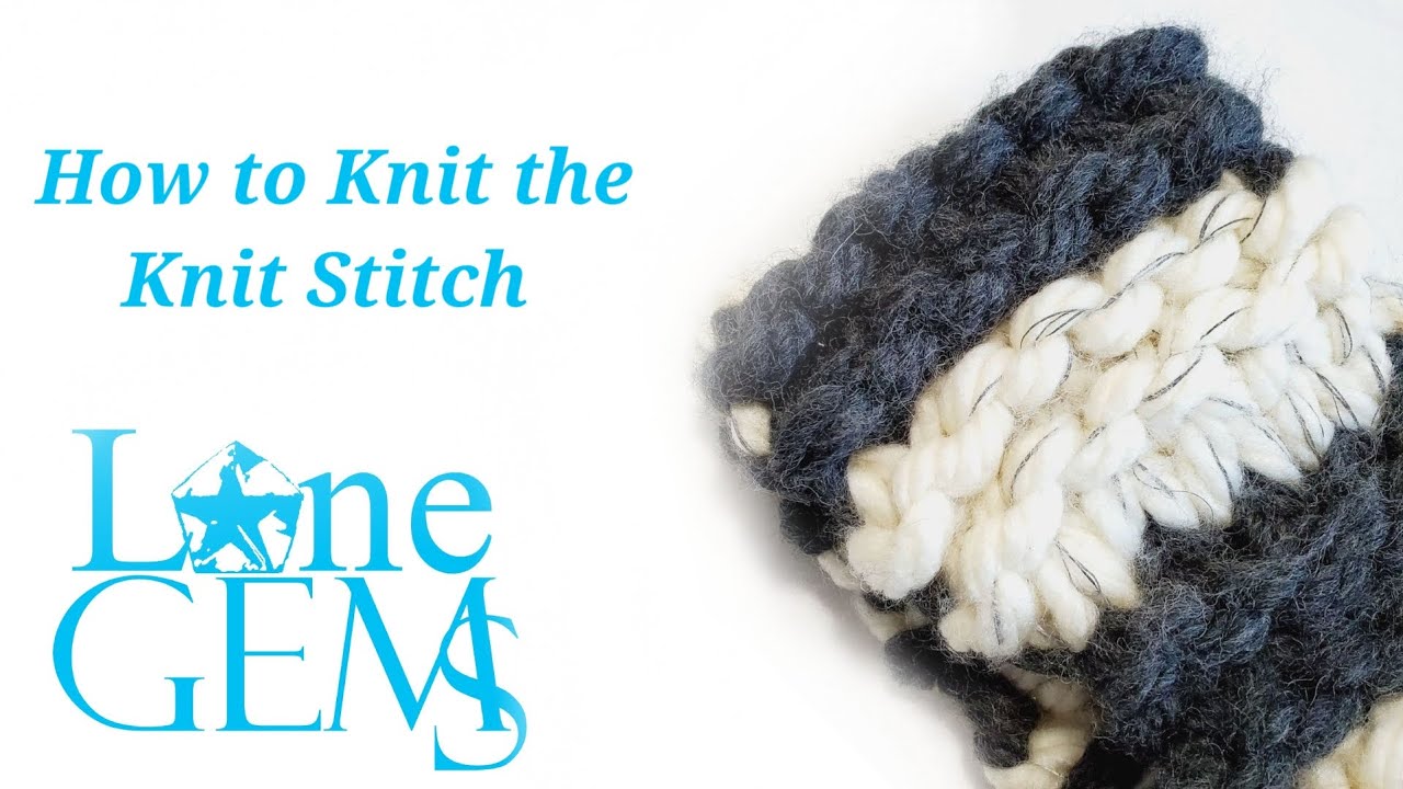 How to Knit the Knit Stitch YouTube