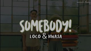 Loco & Hwasa `Somebody!` Easy Lyrics Resimi