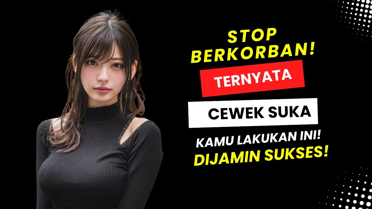 RAHASIA Cewek Nempel Tanpa Perlu Pengorbanan Berlebihan!