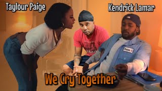 Kendrick Lamar - We Cry Together \\