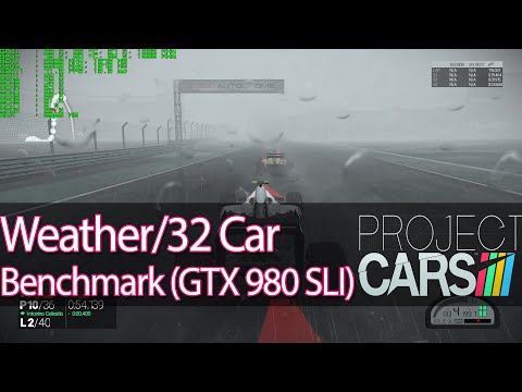 Project Cars - Weather + 32 Cars (GTX 980 SLI Benchmark)(PC)