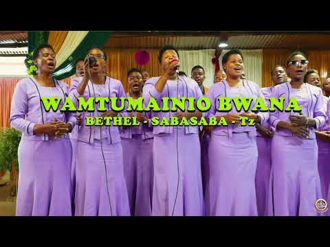 Wamtumainio Bwana Sabasaba Bethel Tz Davimastudio 