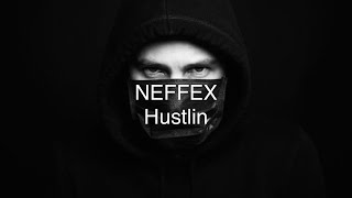 NEFFEX Hustlin Lyrics