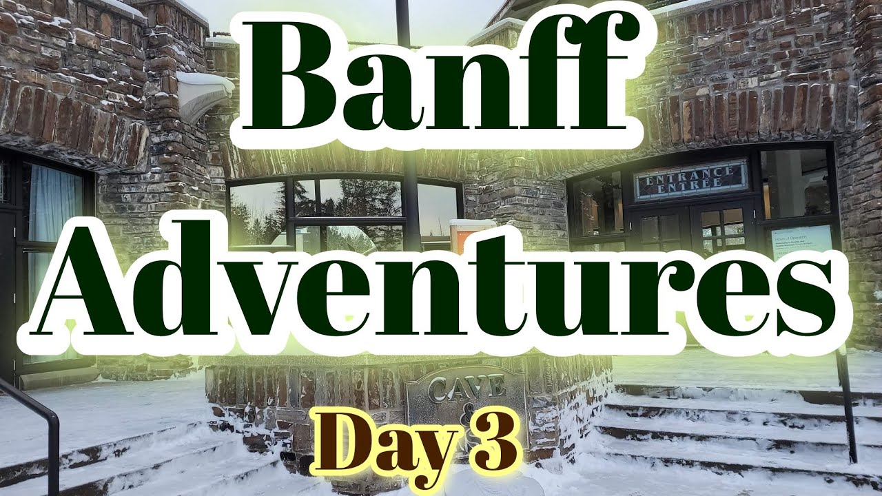 Cave and Basin National Historic Site | MarVerz Videos