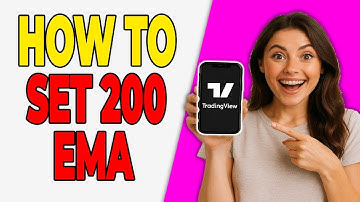 How to Set 200 EMA in TradingView (Step-by-Step)