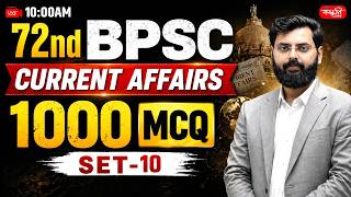 72nd BPSC Current Affairs | Most Imp. 1000 MCQs (Set-10) | Bihar Current Affairs | Sanskriti PCS
