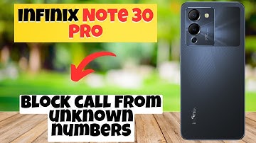 Block call from unknown numbers infinix Note 30 Pro || How to block calls || Call block settings