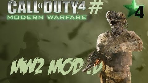 Call of Duty 4 - MW2 Mod