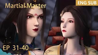 ENG SUB | Martial Master [EP31-40] full episode english highlights