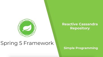 Spring 5 Webflux Framework | Reactive Cassandra Repository | Simple Programming