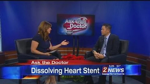 12/12 5pm Ask the Doctor: Dissolving Heart Stent