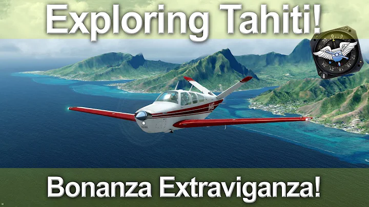 A2A Bonanza VFR Livestream - Exploring Tahiti & Society Islands