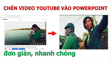 Cách chèn video trên Youtube vào trang Slide Powerpoint đơn giản nhanh chóng ❤ Việt Nam Channel ❤